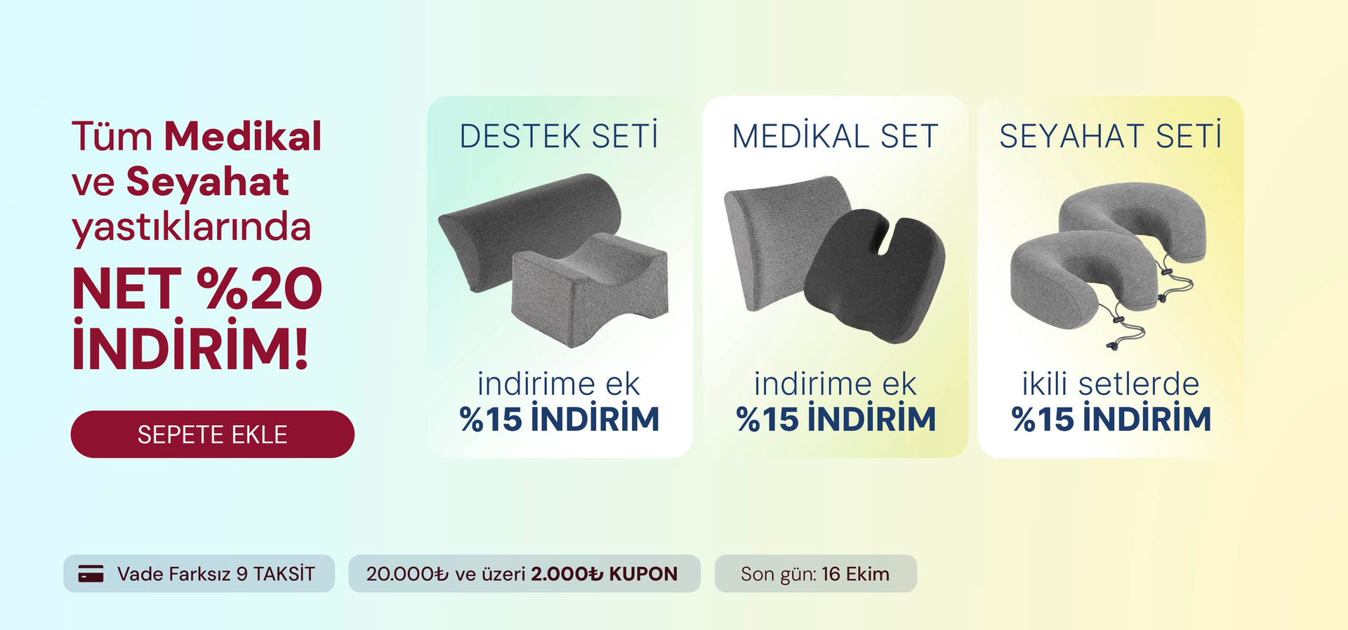 Tüm Medikal ve Seyahat Yastıklarında NET %20 İndirim